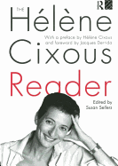 The H?l?ne Cixous Reader