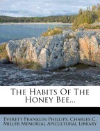 The Habits of the Honey Bee