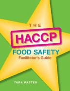 The HACCP Food Safety Facilitator's Guide