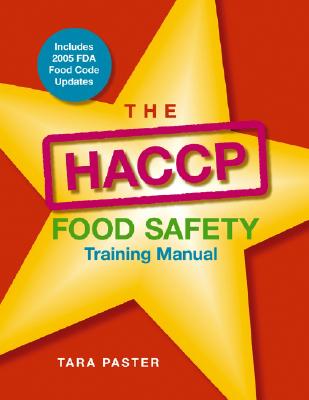 The HACCP Food Safety Training Manual - Paster, Tara