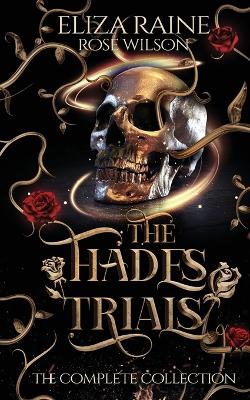 The Hades Trials: The Complete Collection - Raine, Eliza