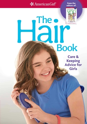 The Hair Book: Care & Keeping Advice for Girls - Beaumont, Mary Richards, and Masse, Josee (Illustrator)