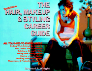 The Hair, Makeup & Styling Career Guide - Wright, Crystal A