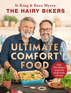 The Hairy Bikers' Ultimate Comfort Food: Over 100 delicious recipes the whole family will love!