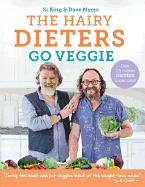 The Hairy Dieters Go Veggie: 80 delicious vegetarian recipes to lose weight