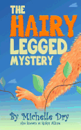 The Hairy Legged Mystery
