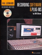 The Hal Leonard Recording Method: Book Three - Recording Software & Plug-Ins (Book and DVD)