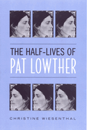 The Half-Lives of Pat Lowther