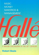 The Halle, Music, Money, Maestros & Management