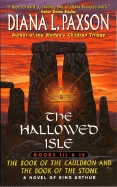 The Hallowed Isle: The Book of the Cauldron and the Book of the Stone