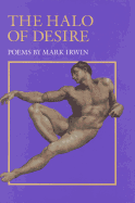The Halo of Desire - Irwin, Mark