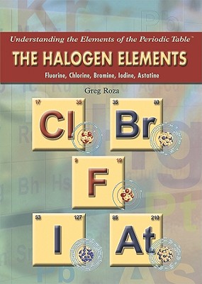 The Halogen Elements - Roza, Greg