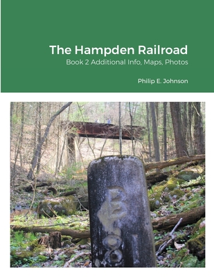 The Hampden Railroad - Johnson, Philip