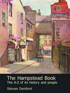 The Hampstead Book: The A-Z of Its History and People
