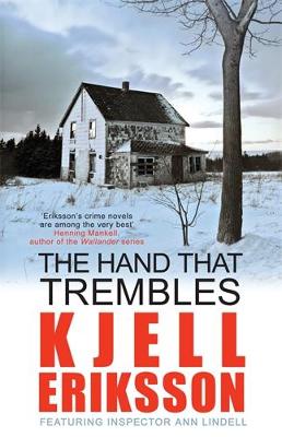 The Hand That Trembles: The addictive Swedish crime series - Eriksson, Kjell