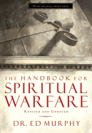 The Handbook for Spiritual Warfare: Revised and Updated
