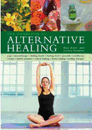 The Handbook of Alternative Healing