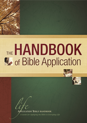 The Handbook of Bible Application - Tyndale (Creator)
