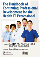 The Handbook of Continuing Professional Development for the Health IT Professional