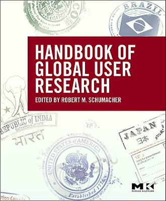 The Handbook of Global User Research - Schumacher, Robert