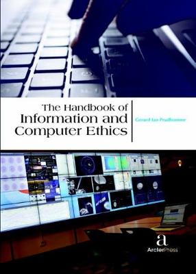 The Handbook of Information and Computer Ethics - Prudhomme, Gerard Ian (Editor)