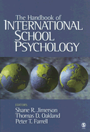 The Handbook of International School Psychology - Jimerson, Shane R (Editor), and Oakland, Thomas D (Editor), and Farrell, Peter (Editor)