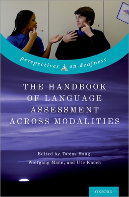 The Handbook of Language Assessment Across Modalities - Haug, Tobias, Professor (Editor), and Mann, Wolfgang, Professor (Editor), and Knoch, Ute (Editor)