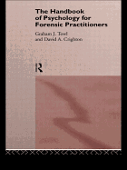 The Handbook of Psychology for Forensic Practitioners