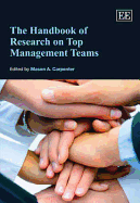 The Handbook of Research on Top Management Teams - Carpenter, Mason A. (Editor)
