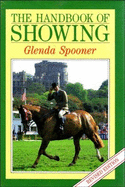 The Handbook of Showing - Spooner, Glenda