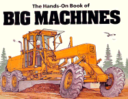 The Hands-On Book of Big Machines