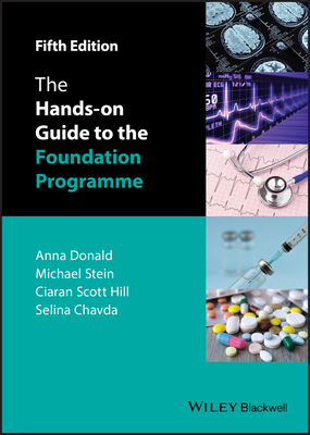 The Hands-on Guide to the Foundation Programme - Donald, Anna, and Stein, Mike, and Scott Hill, Ciaran