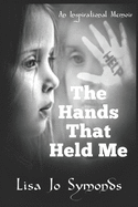 The Hands That Held Me