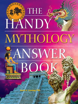 The Handy Mythology Answer Book - Leeming, David A