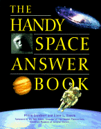 The Handy Space Answer Book - Engelbert, Phillis, and Dupuis, Diane L, and Tyson, Neil DeGrasse, Professor (Foreword by)