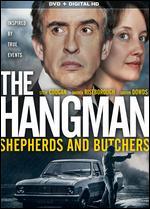 The Hangman: Shepherds and Butchers