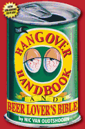 The Hangover Handbook: and Beer Lover's Bible