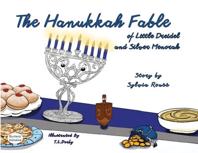 The Hanukkah Fable of Little Dreidel and Silver Menorah - Rouss, Sylvia