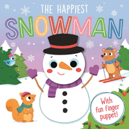 The Happiest Snowman: A Finger Puppet Board Book
