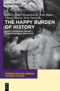 The Happy Burden of History: From Sovereign Impunity to Responsible Selfhood