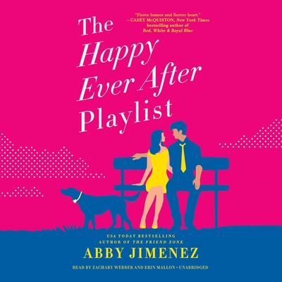 The Happy Ever After Playlist Lib/E - Jimenez, Abby, and Webber, Zachary (Read by), and Mallon, Erin (Read by)