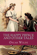 The Happy Prince and Other Tales