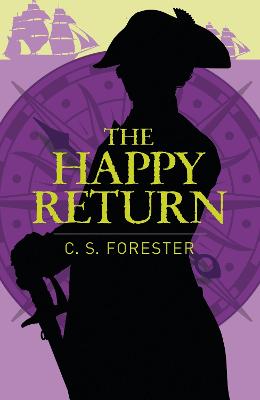 The Happy Return - Forester, C. S.