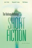 The Harbrace Anthology of Short Fiction - Stott; Jones; Bowers