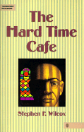 The Hard Time Cafe