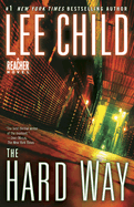 The Hard Way: A Jack Reacher Novel