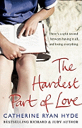 The Hardest Part of Love - Ryan Hyde, Catherine