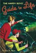 The Hardy Boys' Guide to Life - Dixon, Franklin W