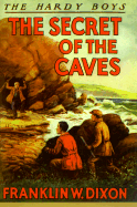 The Hardy boys : the secret of the caves