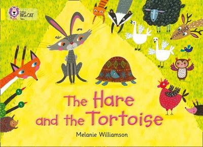 The Hare and the Tortoise: Band 03/Yellow - Williamson, Melanie, and Moon, Cliff (Series edited by), and Collins Big Cat (Prepared for publication by)